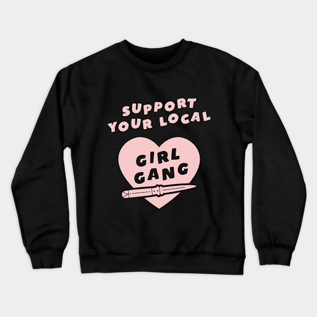 Girl Gang Pink Crewneck Sweatshirt by jordihales